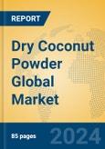 Dry Coconut Powder Global Market Insights 2024, Analysis and Forecast to 2029, by Manufacturers, Regions, Technology, Application- Product Image