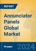 Annunciator Panels Global Market Insights 2023, Analysis and Forecast to 2028, by Manufacturers, Regions, Technology, Application, Product Type- Product Image