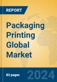 Packaging Printing Global Market Insights 2023, Analysis and Forecast to 2028, by Manufacturers, Regions, Technology, Application, Product Type- Product Image