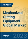 Mechanized Cutting Equipment Global Market Insights 2022, Analysis and Forecast to 2027, by Manufacturers, Regions, Technology, Product Type- Product Image