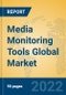 Media Monitoring Tools Global Market Insights 2022, Analysis and Forecast to 2027, by Market Participants, Regions, Technology, Product Type - Product Image