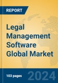Legal Management Software Global Market Insights 2024, Analysis and Forecast to 2029, by Market Participants, Regions, Technology, Application- Product Image