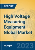 High Voltage Measuring Equipment Global Market Insights 2022, Analysis and Forecast to 2027, by Manufacturers, Regions, Technology, Application, Product Type- Product Image