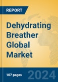 Dehydrating Breather Global Market Insights 2024, Analysis and Forecast to 2029, by Manufacturers, Regions, Technology, Application- Product Image