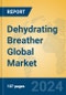 Dehydrating Breather Global Market Insights 2024, Analysis and Forecast to 2029, by Manufacturers, Regions, Technology, Application - Product Image