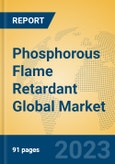Phosphorous Flame Retardant Global Market Insights 2023, Analysis and Forecast to 2028, by Manufacturers, Regions, Technology, Application, Product Type- Product Image