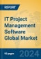 IT Project Management Software Global Market Insights 2024, Analysis and Forecast to 2029, by Manufacturers, Regions, Technology, Application - Product Image