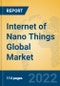 Internet of Nano Things Global Market Insights 2022, Analysis and Forecast to 2027, by Market Participants, Regions, Technology, Product Type - Product Image