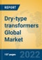 Dry-type transformers Global Market Insights 2022, Analysis and Forecast to 2027, by Manufacturers, Regions, Technology, Application, Product Type - Product Thumbnail Image
