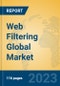Web Filtering Global Market Insights 2023, Analysis and Forecast to 2028, by Manufacturers, Regions, Technology, Application, Product Type - Product Thumbnail Image