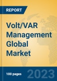 Volt/VAR Management Global Market Insights 2023, Analysis and Forecast to 2028, by Manufacturers, Regions, Technology, Application, Product Type- Product Image
