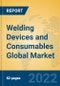 Welding Devices and Consumables Global Market Insights 2022, Analysis and Forecast to 2027, by Manufacturers, Regions, Technology, Product Type - Product Thumbnail Image