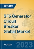 SF6 Generator Circuit Breaker Global Market Insights 2022, Analysis and Forecast to 2027, by Manufacturers, Regions, Technology, Application, Product Type- Product Image