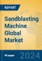 Sandblasting Machine Global Market Insights 2023, Analysis and Forecast to 2028, by Manufacturers, Regions, Technology, Application, Product Type - Product Thumbnail Image