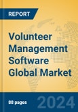Volunteer Management Software Global Market Insights 2024, Analysis and Forecast to 2029, by Market Participants, Regions, Technology, Application- Product Image