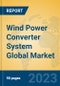 Wind Power Converter System Global Market Insights 2023, Analysis and Forecast to 2028, by Manufacturers, Regions, Technology, Application, Product Type - Product Image