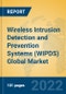 Wireless Intrusion Detection and Prevention Systems (WIPDS) Global Market Insights 2022, Analysis and Forecast to 2027, by Manufacturers, Regions, Technology, Product Type - Product Thumbnail Image