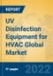 UV Disinfection Equipment for HVAC Global Market Insights 2022, Analysis and Forecast to 2027, by Manufacturers, Regions, Technology, Application, Product Type - Product Thumbnail Image