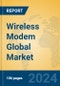 Wireless Modem Global Market Insights 2024, Analysis and Forecast to 2029, by Manufacturers, Regions, Technology, Application, Product Type - Product Image