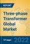 Three-phase Transformer Global Market Insights 2022, Analysis and Forecast to 2027, by Manufacturers, Regions, Technology, Application, Product Type - Product Thumbnail Image