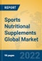 Sports Nutritional Supplements Global Market Insights 2022, Analysis and Forecast to 2027, by Manufacturers, Regions, Technology, Application - Product Thumbnail Image
