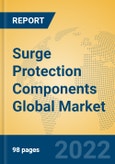 Surge Protection Components Global Market Insights 2022, Analysis and Forecast to 2027, by Manufacturers, Regions, Technology, Application, Product Type- Product Image