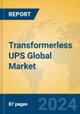Transformerless UPS Global Market Insights 2024, Analysis and Forecast to 2029, by Manufacturers, Regions, Technology, Application, Product Type- Product Image