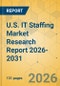 U.S. IT Staffing Market Research Report 2026-2031 - Product Thumbnail Image