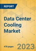 Data Center Cooling Market - Global Outlook & Forecast 2022-2028- Product Image