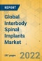Global Interbody Spinal Implants Market - Outlook & Forecast 2022-2027 - Product Image