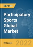 Participatory Sports Global Market Report 2022, By Type, Revenue Source, Ownership- Product Image