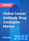 Global Cancer Antibody Drug Conjugate Market, Drug Sales, Price, & Clinical Trials Insight 2028- Product Image