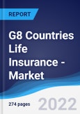 G8 Countries Life Insurance - Market Summary, Competitive Analysis and Forecast, 2016-2025- Product Image