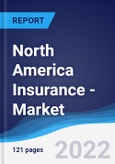 North America (NAFTA) Insurance - Market Summary, Competitive Analysis and Forecast, 2016-2025- Product Image