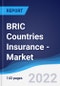 BRIC Countries (Brazil, Russia, India, China) Insurance - Market Summary, Competitive Analysis and Forecast, 2016-2025 - Product Thumbnail Image