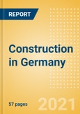 Construction in Germany - Key Trends and Opportunities to 2025 (Q4 2021)- Product Image