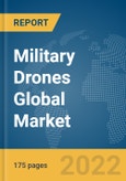 Military Drones Global Market Report 2022, By Drone Type, Type, Technology, Application- Product Image