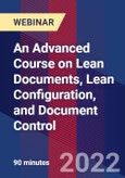 An Advanced Course on Lean Documents, Lean Configuration, and Document Control - Webinar (Recorded)- Product Image