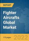 Fighter Aircrafts Global Market Report 2022, By Type, Application, System- Product Image