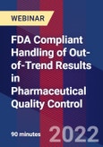 FDA Compliant Handling of Out-of-Trend Results in Pharmaceutical Quality Control - Webinar (Recorded)- Product Image