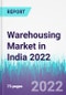 Warehousing Market in India 2022 - Product Image