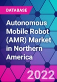 Autonomous Mobile Robot (AMR) Market in Northern America- Product Image