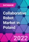 Collaborative Robot Market in Poland - Product Image
