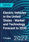 Electric Vehicles in the United States - Market and Technology Forecast to 2030 - Product Thumbnail Image