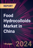 Food Hydrocolloids Market in China 2022-2026- Product Image