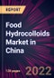 Food Hydrocolloids Market in China 2022-2026 - Product Thumbnail Image