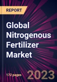 Global Nitrogenous Fertilizer Market 2023-2027- Product Image