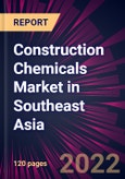 Construction Chemicals Market in Southeast Asia 2022-2026- Product Image