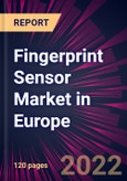 Fingerprint Sensor Market in Europe 2022-2026- Product Image