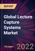 Global Lecture Capture Systems Market 2022-2026- Product Image